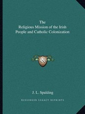 The Religious Mission of the Irish People and Catholic Colonization