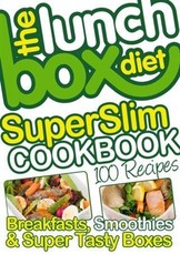 Lunch Box Diet Superslim Cookbook - 100 Low Fat Recipes For Breakfast, Lunch Boxes & Evening Meals