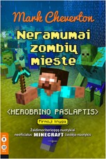 NERAMUMAI ZOMBIŲ MIESTE. Herobrino paslaptis