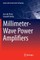Millimeter-Wave Power Amplifiers