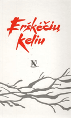 Erškėčių keliu X