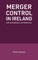 Merger Control in Ireland