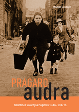 Pragaro audra: nacistinės Vokietijos žlugimas, 1944-1947 m.