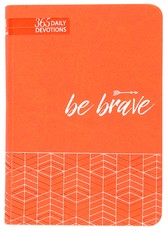 Be Brave