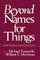 Beyond Names for Things