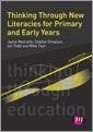 Metcalfe, J: Thinking Through New Literacies for Primary and
