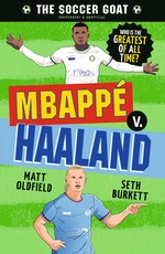 The Soccer Goat: MbappÃÂ© V. Haaland