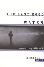 The Last Good Water