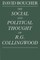 The Social and Political Thought of R. G. Collingwood
