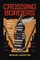 Crossing Borders
