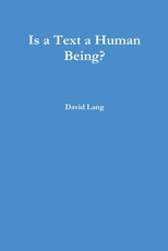 Is a Text a Human Being?