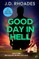 Good Day in Hell