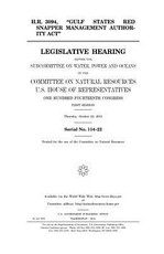 H.R. 3094, "Gulf States Red Snapper Management Authority Act"