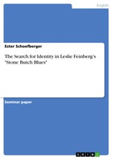The Search for Identity  in Leslie Feinberg's "Stone Butch Blues"