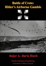 Battle Of Crete: Hitler's Airborne Gamble