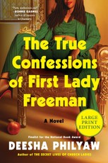 The True Confessions of First Lady Freeman (Large Print)