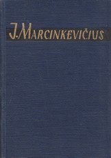 Justinas Marcinkevičius. Raštai III tomas (1955)