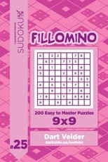 Sudoku Fillomino - 200 Easy to Master Puzzles 9x9 (Volume 25)