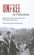 Unfree in Palestine: Registration, Documentation and Movement Restriction