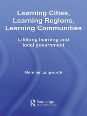 Learning Cities, Learning Regions, Learning Communities
