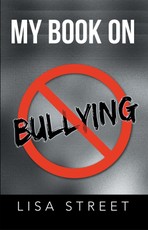 Street, L: My Book on Bullying