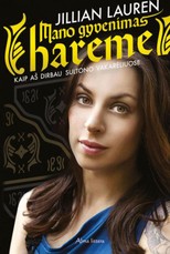 Mano gyvenimas hareme. Kaip aš dirbau sultono vakarėliuose