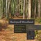 Backyard Woodland: How to Maintain and Sustain Your Trees, Water, and Wildlife (Countryman Know How)