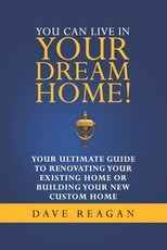 You Can Live In Your Dream Home!