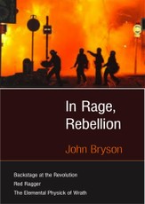 In Rage, Rebellion