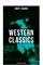 Western Classics - Andy Adams Edition (19 Books in One Volume)