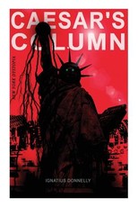 CAESAR'S COLUMN (New York Dystopia)