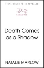 Death Comes as a Shadow