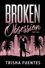 Broken Obsession - Part Two