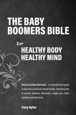 The Baby Boomer's Bible for Healthy Body, Healthy Mind