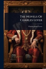 The Novels Of Charles Lever