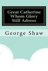 Great Catherine Whom Glory Still Adores