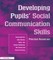 Barratt, P: Developing Pupils Social Communication Skills