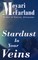 Stardust In Your Veins