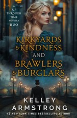 Kirkyards & Kindness / Brawlers & Burglars