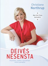 DEIVĖS NESENSTA: švytinčios, sveikos ir gyvybingos moters paslaptys + 14 dienų gyvenimo kokybę keičianti programa