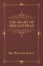 The Heart of Mid-Lothian