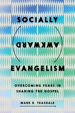 Socially Awkward Evangelism