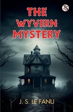 The Wyvern Mystery A Novel
