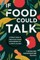 If Food Could Talk