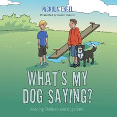 Engel, N: What'S My Dog Saying?