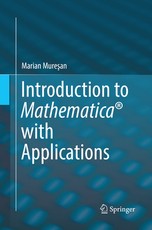 Introduction to Mathematica with Applications