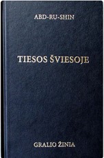 Tiesos šviesoje: Gralio žinia. 3 tomas