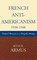 French Anti-Americanism (1930-1948)