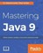 Mastering Java 9