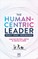 The Human-Centric Leader